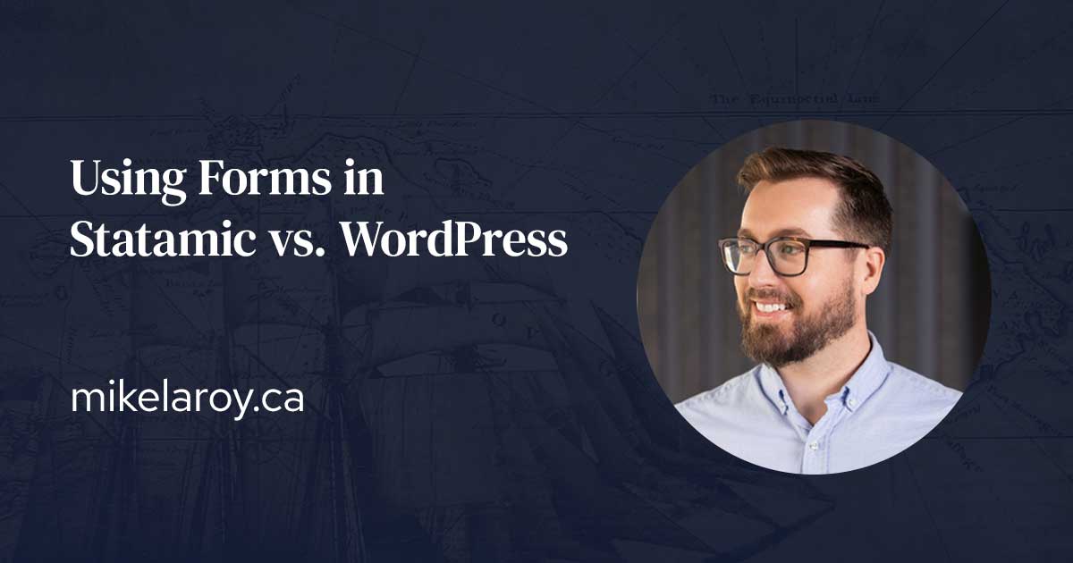 Using Forms in Statamic vs. WordPress